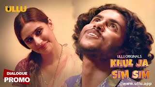 Khul Ja Sim Sim | Dialogue Promo