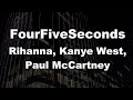 Karaoke FourFiveSeconds Rihanna Kanye West Paul McCartney No Guide Melody Instrumental
