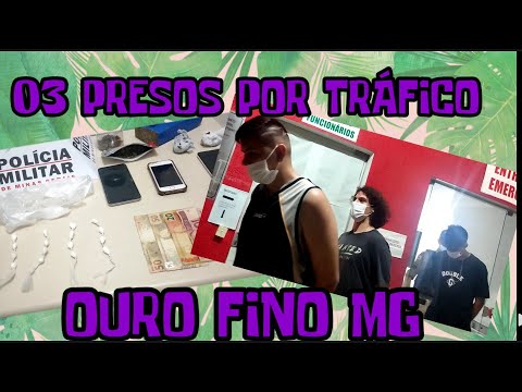 APÓS DENUNCIAS PM PR3NDE 03 POR TR4F1C0 EM OURO FINO MG.