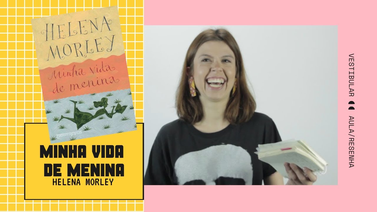 RESENHA: Minha vida de menina - Helena Morley (Lista FUVEST)