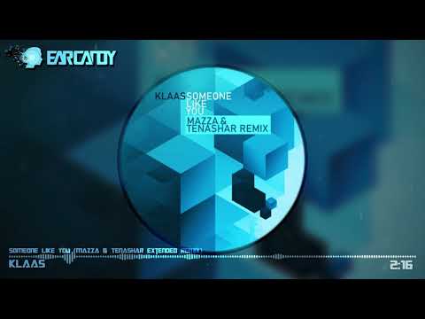 Klaas - Someone Like You (Mazza & Tenashar Extended Remix)