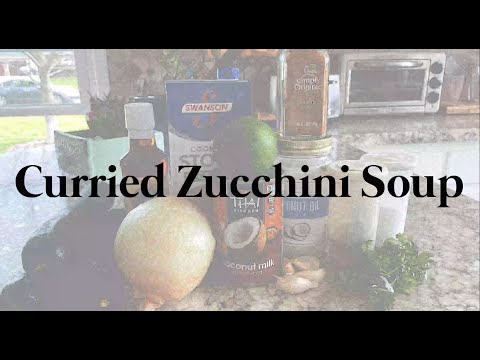 Curried Zucchini Soup