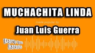 Juan Luis Guerra - Muchachita Linda (Versión Karaoke)