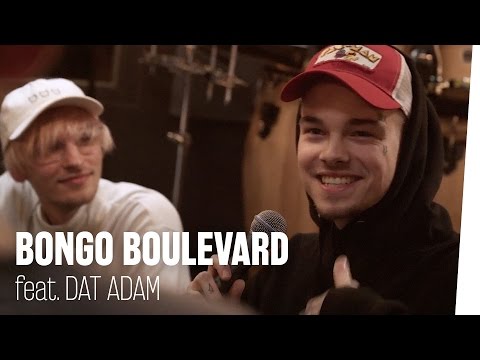 DAT ADAM live im #BongoBoulevard