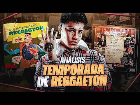 Why Duki needed to make Reggaeton Season