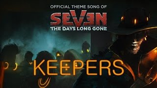 KEEPERS - 'Seven: The Days Long Gone' Official Theme/Credits Song (Blues Rock)