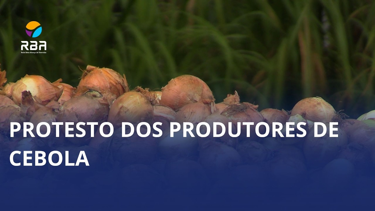 Protesto dos produtores de cebola