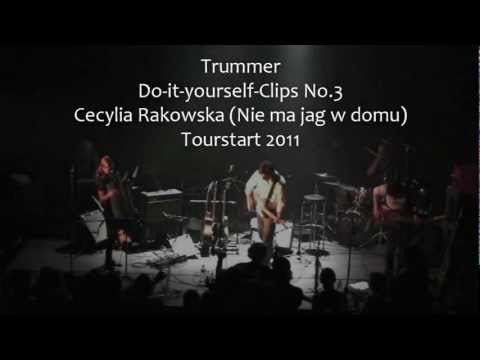 TRUMMER - Cecylia Rakowska - Do-it-yourself-Clip #3