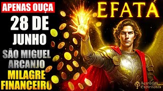 ✨EFATÁ da PROSPERIDADE IMEDIATA de São Miguel Arcanjo | Abre-te Para o Milagre Financeiro