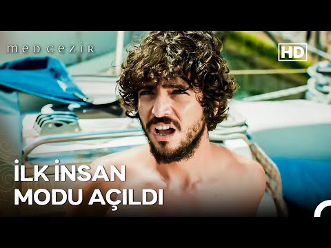 Medeniyetten Uzaklaşınca Erkekler - Medcezir