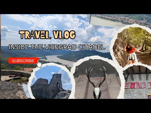 Exploring Visegrad | Citadel, Danube bend & Castle hike