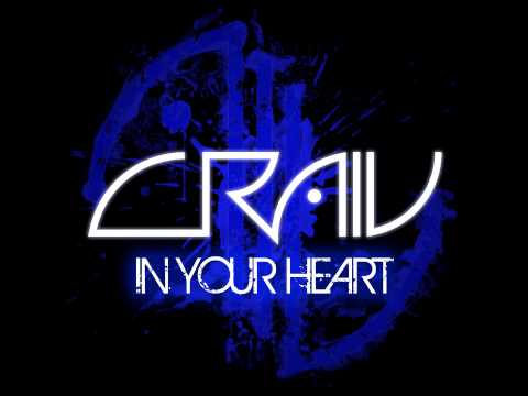 CRAIV - In Your Heart