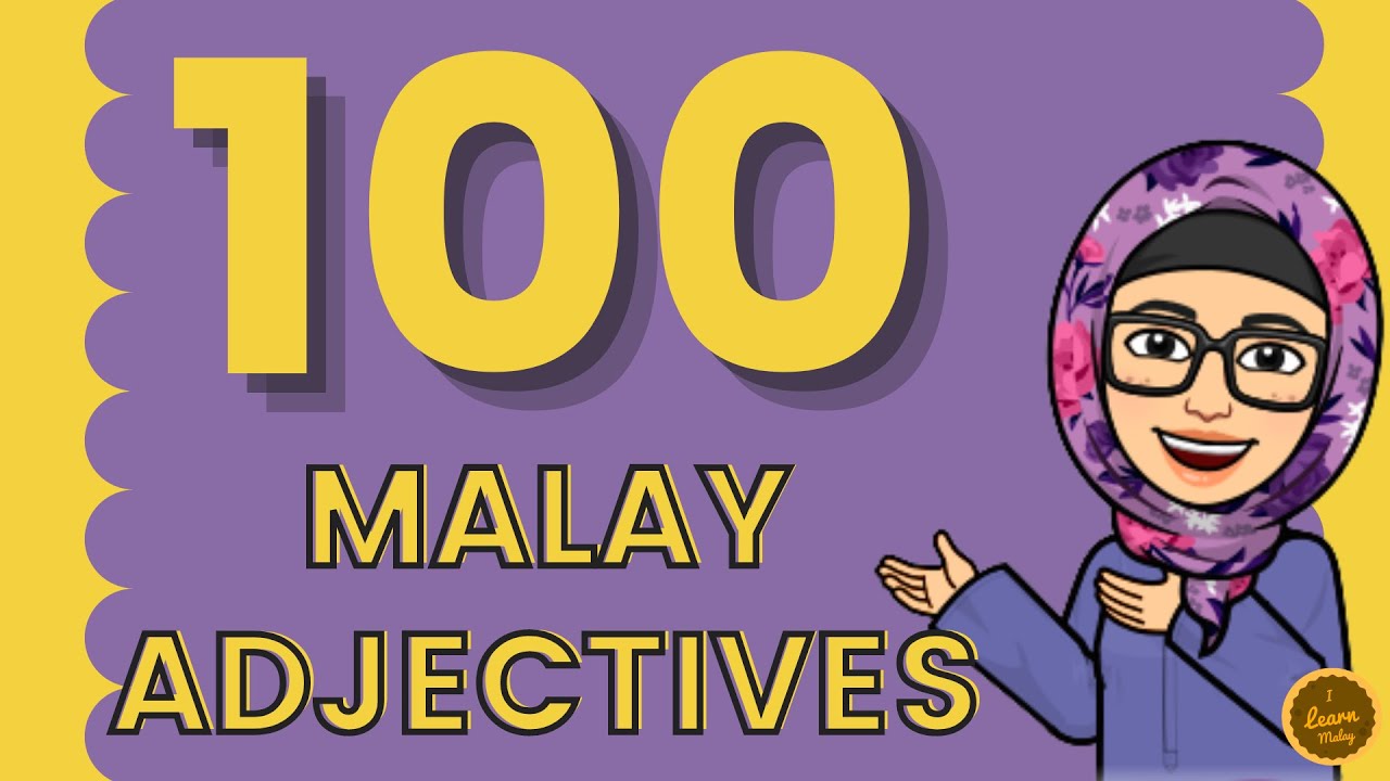 100 Malay Adjectives You Must Know | Spoken Malay 🔥