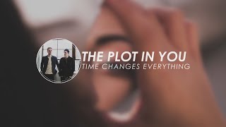 The Plot In You - Time Changes Everything |ESPAÑOL| #lyricvideo