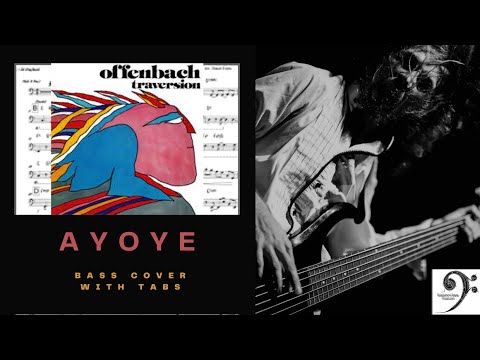 Ayoye by Offenbach - Bass Cover (tablature & notation included)