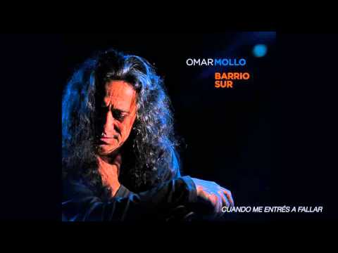 Omar Mollo - Cuando Me Entrés A Fallar