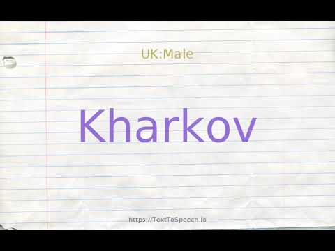 How to pronounce kharkov