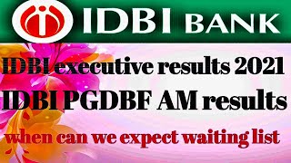IDBI executive results 2021/IDBI PGDBF AM results 2021/IDBI Bank results/expected results of IDBI ba