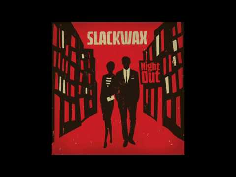 Slackwax - Wanderin' Soul feat. Sonny George