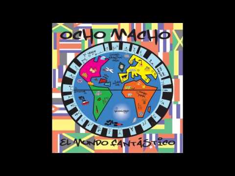 Ocho Macho - Viva Cuba
