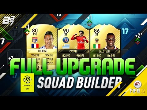 FULL UPGRADE LIGUE 1 SQUAD BUILDER! | FIFA 17