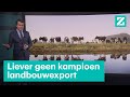 Nederland is kampioen landbouwexport, maar willen we dat wel?  • Z zoekt uit