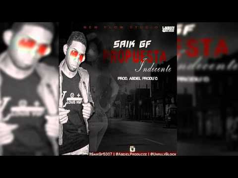 Saik GF  - Propuesta Indecente