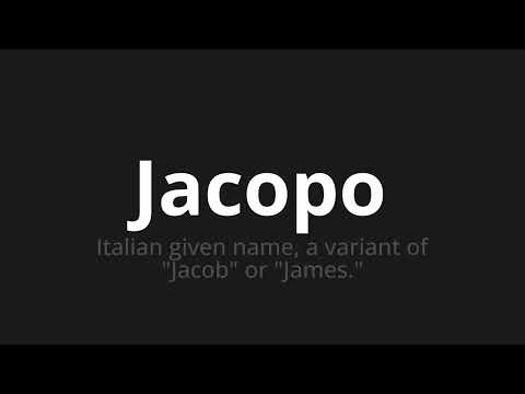 How to pronounce Jacopo