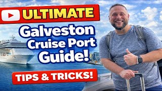 ULTIMATE Galveston Cruise Port Guide | Tips and Tricks for your Embarkation Journey!