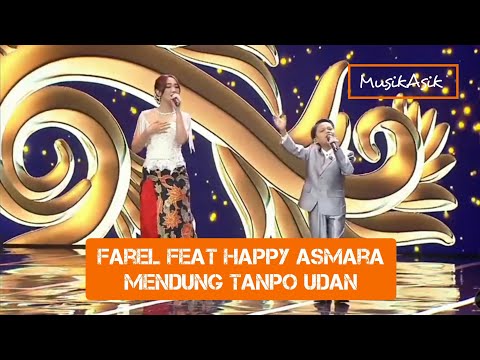 FAREL FEAT HAPPY ASMARA - MENDUNG TAMPO UDAN #musikasik #lovefarel