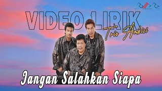 Download lagu Trio Ambisi - Jangan Salahkan Siapa ( Lirik) mp3 Download lagu Trio Ambisi - Jangan Salahkan Siapa ( Lirik) mp3