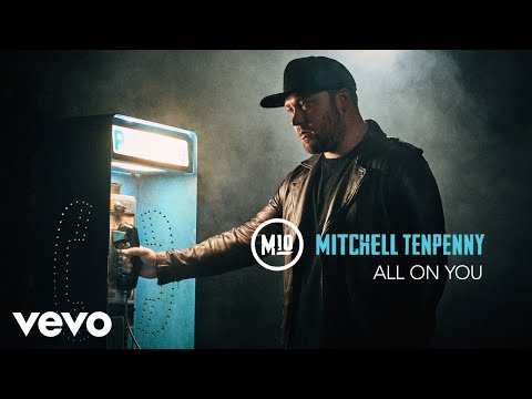 Mitchell Tenpenny - All On You (Audio)