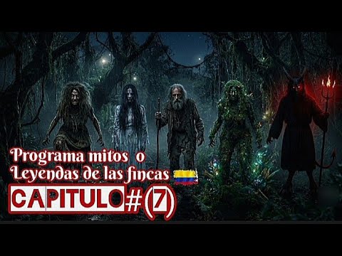 Capitulo final mitos o  leyendas de las fincas desde la vereda los zainos Neira caldas