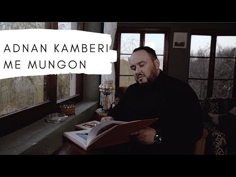 Adnan Kamberi - Me Mungon Video