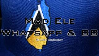 Mad Ele - Whatapp & BB  (Ti Qwa Riddim) [ Lucian Soca 2013]