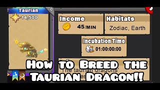 How to Breed the Taurian Dragon in Dragonvale/Breeding Hints/Leave Friend ID in comments for Co-op!