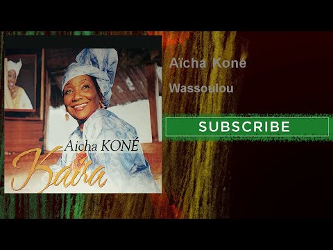 Aïcha Koné - Wassoulou