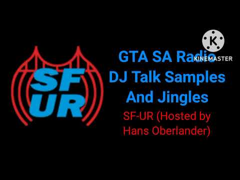 GTA SA Radio DJ Talk Samples And Jingles: SF-UR