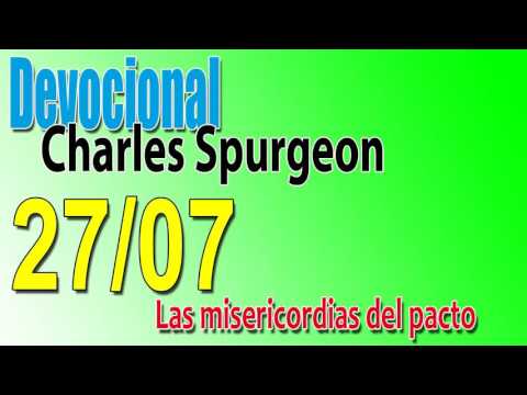 Devocional Charles Spurgeon 27/07 - Las misericordias del pacto