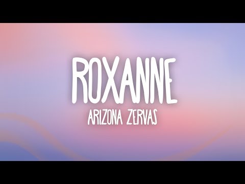 Arizona Zervas - ROXANNE (Lyrics) Rocksand