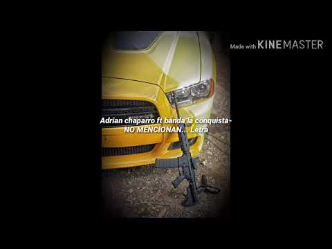 Adrian chaparro ft banda la conquista - NO MENCIONAN.... letra