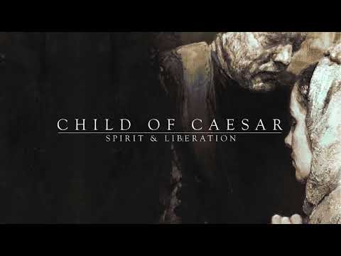 Child of Caesar - Spirit & Liberation (Album Teaser)