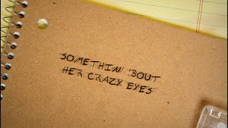 Morgan Wallen - Crazy Eyes (Lyric Video)