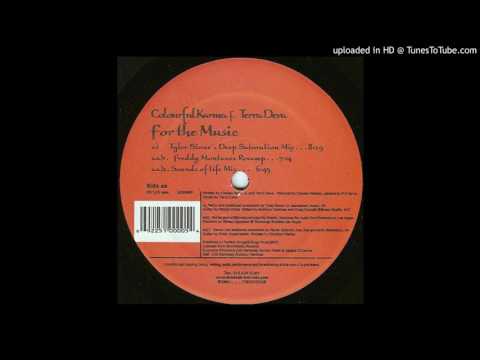 Colourful Karma & Terra Deva - For The Music (Freddy Montanez Revamp)