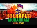 Muhrram Song Dj Vishal Zende Muharram Dj Song Kolhapur