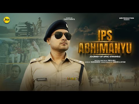 IPS Abhimanyu - Journey Of UPSC Struggle | FULL MOVIE | M2R ENTERTAINMENT