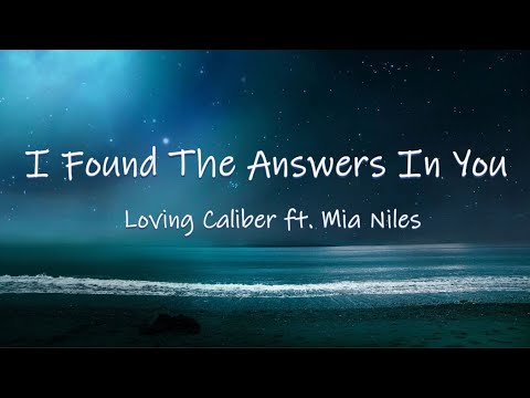 I Found The Answers In You - Loving Caliber feat. Mia Niles | Lyric Video/Lyric Video