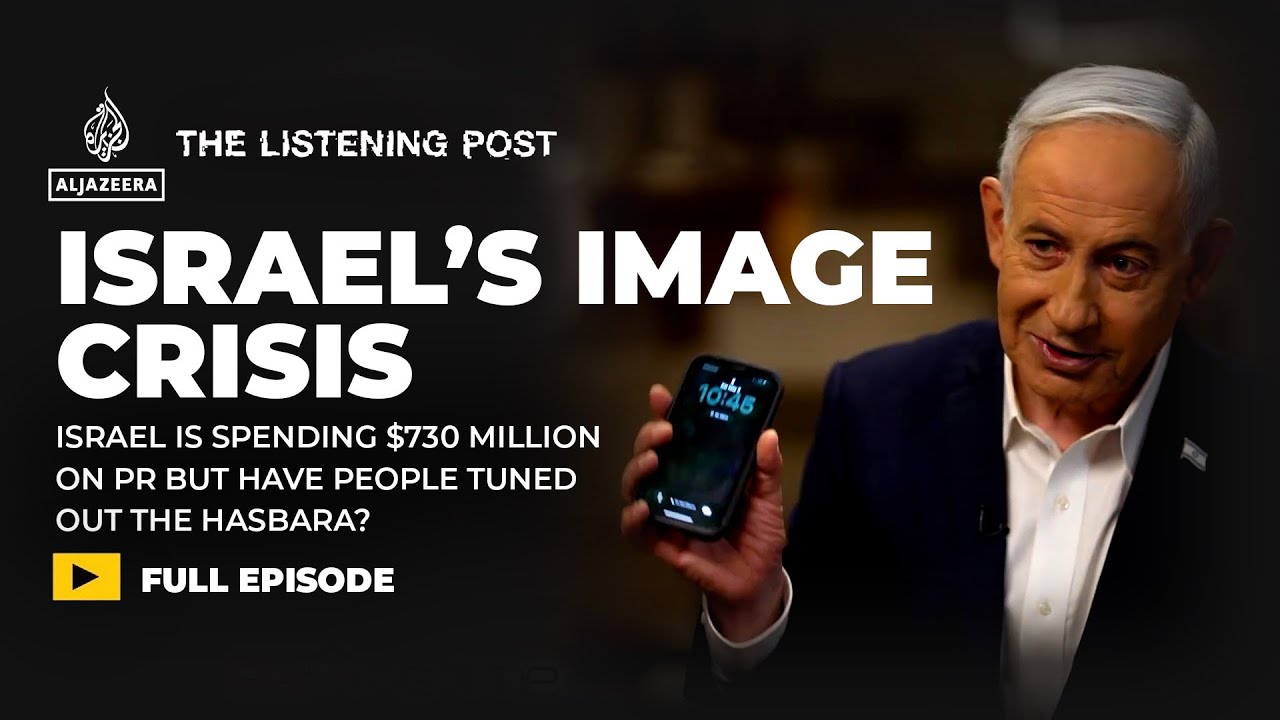 Israel is spending $730 million on PR – but will it make a difference? | The Listening Post