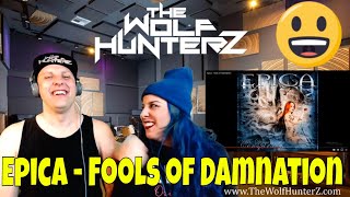 Epica - Fools of Damnation | THE WOLF HUNTERZ Reactions