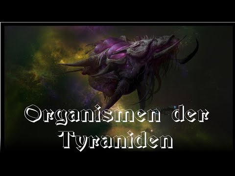 Organismen der Tyraniden (fluff / deutsch)